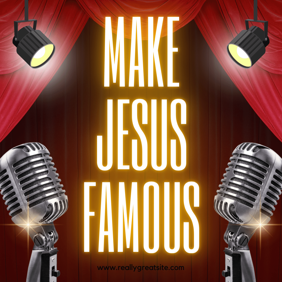 Make Jesus Famous