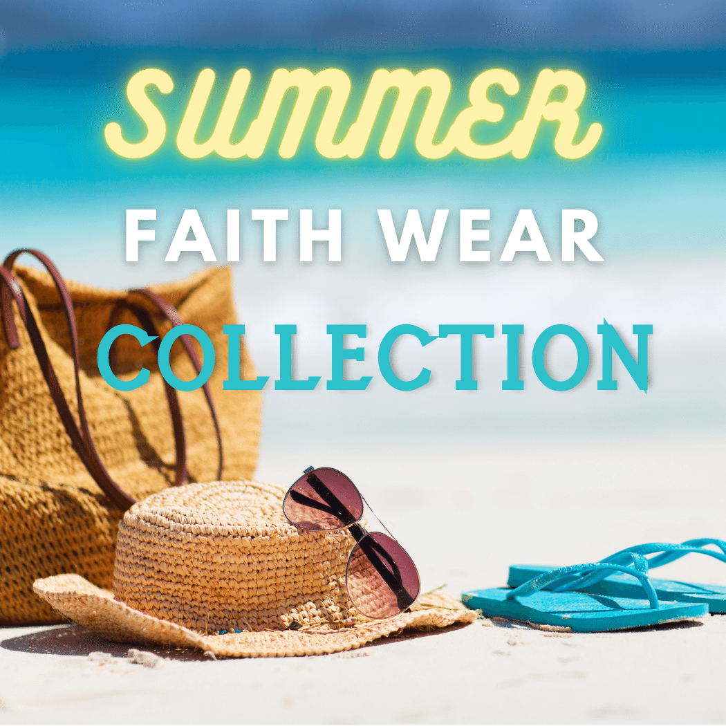 Summer Faith Wear