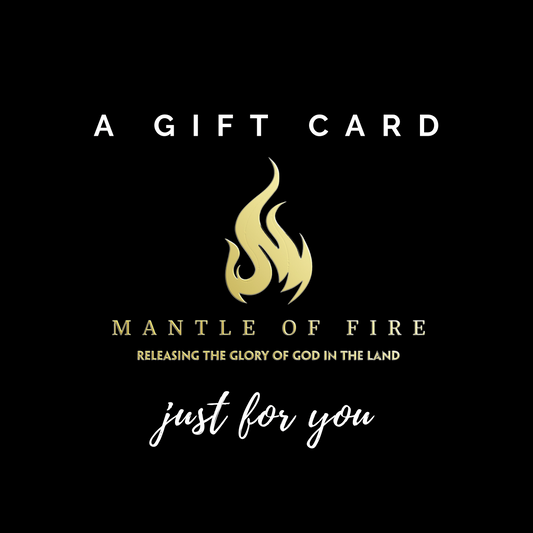 MANTLE OF FIRE GIFT CARD