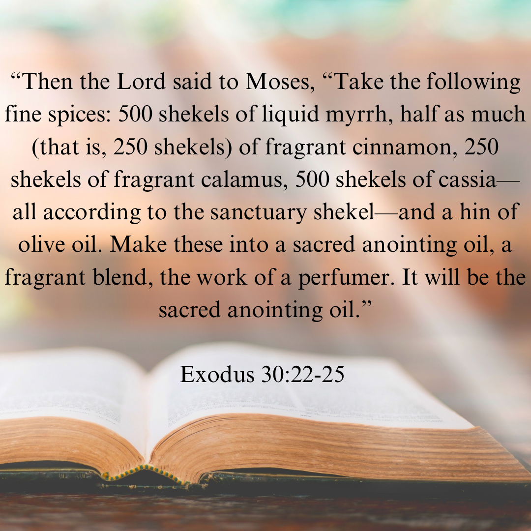 Exodus 30:22-25 Anointing Oil