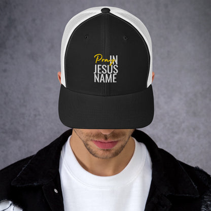 Pray In Jesus Name - Trucker Cap